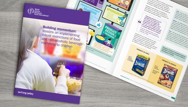 WCRF booklet 'Building Momentum: lessons on implementing robust restrictions of food and non-alcoholic beverage marketing to children'