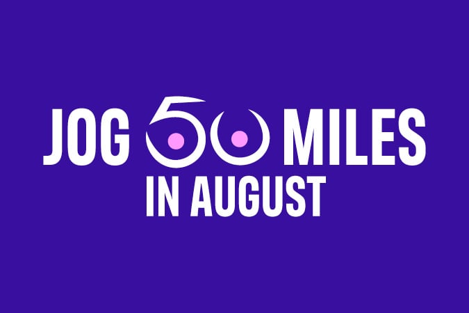 White text on a purple background reads Jog 50 Miles in August, promoting cancer fundraising events. The number 50 is stylised with pink dots and curved lines inside the zeros.